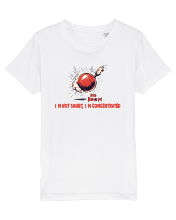 I`M NOT SHORT, I`M CONCENTRATED - BOMBA White