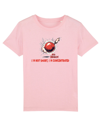 I`M NOT SHORT, I`M CONCENTRATED - BOMBA Cotton Pink