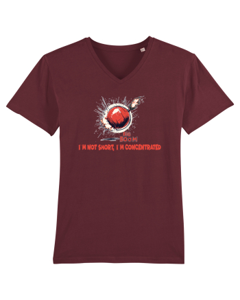 I`M NOT SHORT, I`M CONCENTRATED - BOMBA Burgundy