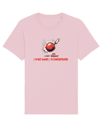 I`M NOT SHORT, I`M CONCENTRATED - BOMBA Cotton Pink