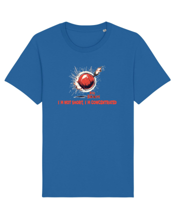 I`M NOT SHORT, I`M CONCENTRATED - BOMBA Royal Blue