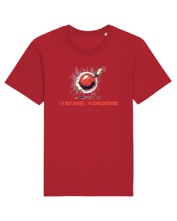 I`M NOT SHORT, I`M CONCENTRATED - BOMBA Red