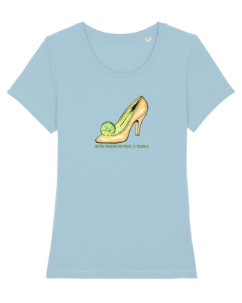 NU IMI TREBUIE UN PRINT, CI TEQUILA - CENUSAREASA Sky Blue
