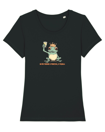 NU IMI TREBUIE O PRINTESA, CI TEQUILA - PRINT BROSCOI Black