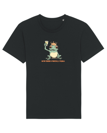 NU IMI TREBUIE O PRINTESA, CI TEQUILA - PRINT BROSCOI Black