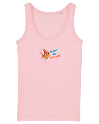 NU SUNT TIMID... NU TE PLAC - PESTE Cotton Pink