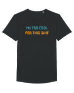 I`M TOO COOL FOR THIS SH*T Tricou mânecă scurtă guler larg Bărbat Skater