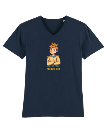 I`M TOO COOL FOR THIS SH*T - print 1 French Navy