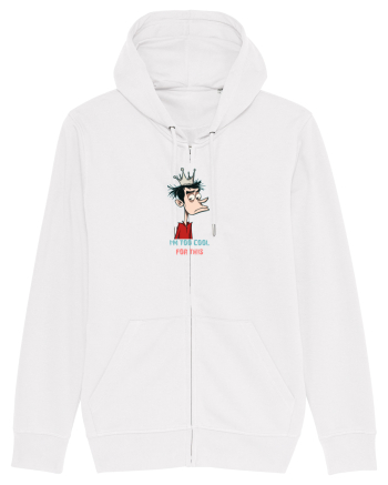 I`M TOO COOL FOR THIS - print 2 White