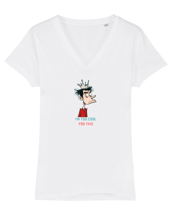 I`M TOO COOL FOR THIS - print 2 White