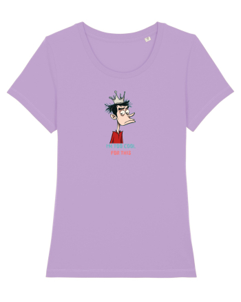 I`M TOO COOL FOR THIS - print 2 Lavender Dawn
