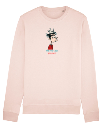 I`M TOO COOL FOR THIS - print 2 Candy Pink