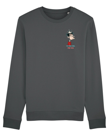 I`M TOO COOL FOR THIS - print 2 lateral Anthracite