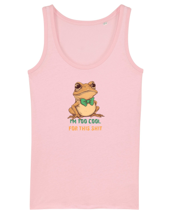 I`M TOO COOL FOR THIS SH*T -BROSCOI Cotton Pink