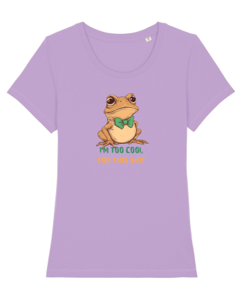 I`M TOO COOL FOR THIS SH*T -BROSCOI Lavender Dawn
