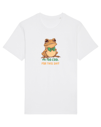 I`M TOO COOL FOR THIS SH*T -BROSCOI White