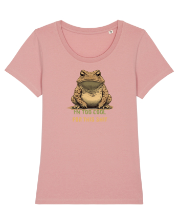 I`M TOO COOL FOR THIS SH*T -BROSCOI 2 Canyon Pink