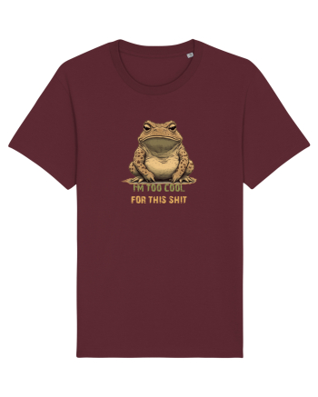 I`M TOO COOL FOR THIS SH*T -BROSCOI 2 Burgundy