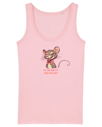 I`M TOO PRETTY FOR THIS SH*T - SOARECE Cotton Pink