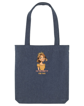 I`M TOO PRETTY FOR THIS - PRINTESA Midnight Blue
