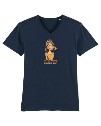 I`M TOO PRETTY FOR THIS SH*T - PRINTESA French Navy