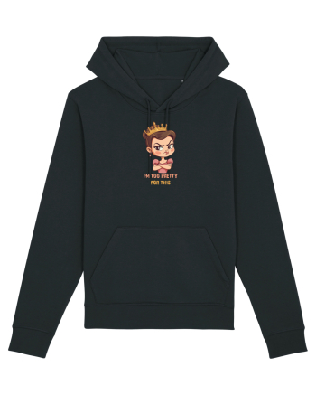 I`M TOO PRETTY FOR THIS  - PRINTESA 2 Black