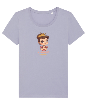 I`M TOO PRETTY FOR THIS  - PRINTESA 2 Lavender