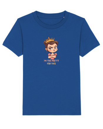I`M TOO PRETTY FOR THIS  - PRINTESA 2 Majorelle Blue