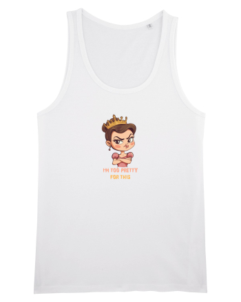 I`M TOO PRETTY FOR THIS  - PRINTESA 2 White