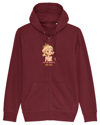 I`M TOO PRETTY FOR THIS  - PRINTESA 3 Burgundy