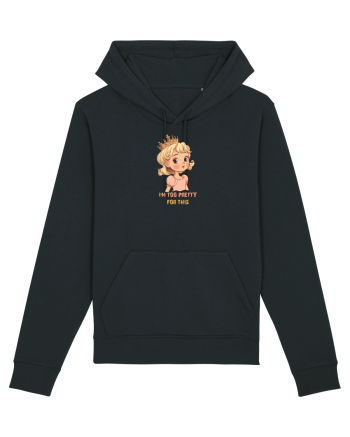I`M TOO PRETTY FOR THIS  - PRINTESA 3 Black