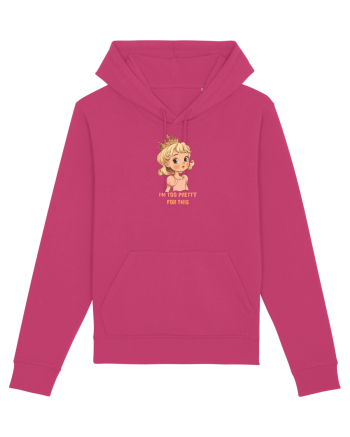 I`M TOO PRETTY FOR THIS  - PRINTESA 3 Raspberry