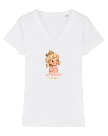 I`M TOO PRETTY FOR THIS  - PRINTESA 3 White