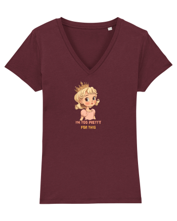 I`M TOO PRETTY FOR THIS  - PRINTESA 3 Burgundy