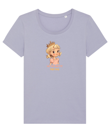 I`M TOO PRETTY FOR THIS  - PRINTESA 3 Lavender