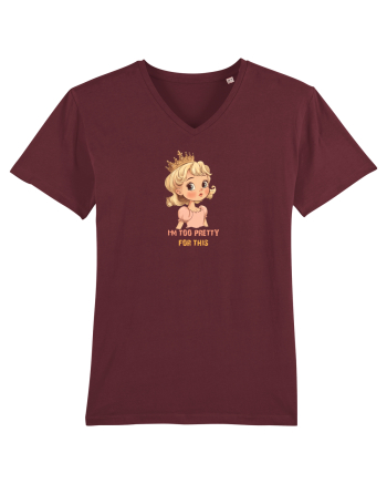 I`M TOO PRETTY FOR THIS  - PRINTESA 3 Burgundy