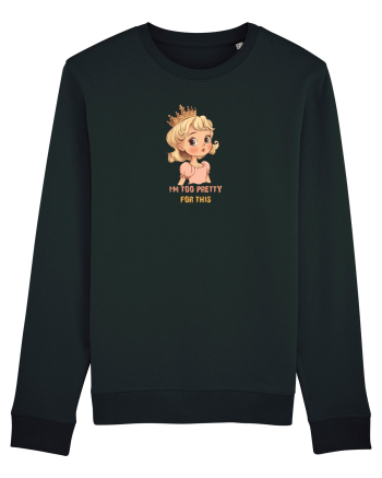 I`M TOO PRETTY FOR THIS  - PRINTESA 3 Black