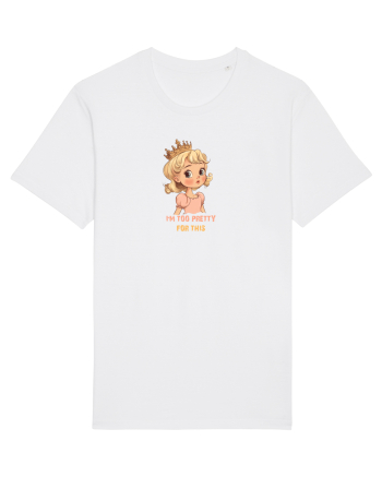 I`M TOO PRETTY FOR THIS  - PRINTESA 3 White