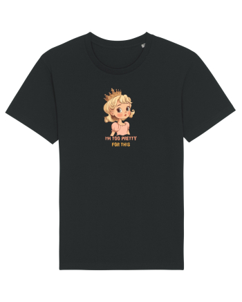 I`M TOO PRETTY FOR THIS  - PRINTESA 3 Black