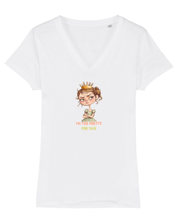 I`M TOO PRETTY FOR THIS  - PRINTESA 4 White