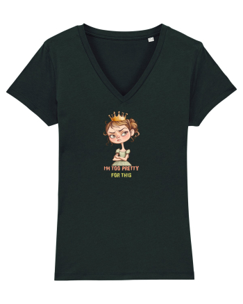 I`M TOO PRETTY FOR THIS  - PRINTESA 4 Black