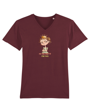 I`M TOO PRETTY FOR THIS  - PRINTESA 4 Burgundy
