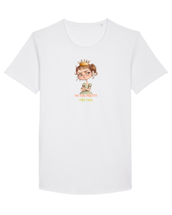 I`M TOO PRETTY FOR THIS  - PRINTESA 4 White