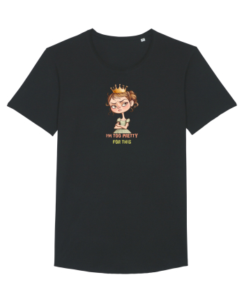 I`M TOO PRETTY FOR THIS  - PRINTESA 4 Black