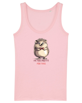 I`M TOO PRETTY FOR THIS - ARICI Cotton Pink