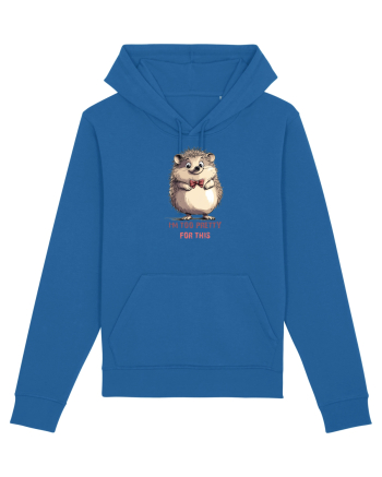 I`M TOO PRETTY FOR THIS - ARICI Royal Blue