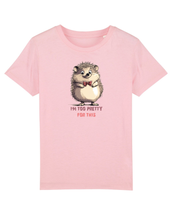 I`M TOO PRETTY FOR THIS - ARICI Cotton Pink