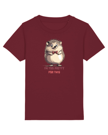 I`M TOO PRETTY FOR THIS - ARICI Burgundy