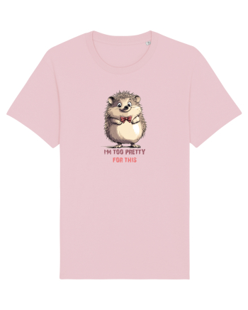 I`M TOO PRETTY FOR THIS - ARICI Cotton Pink