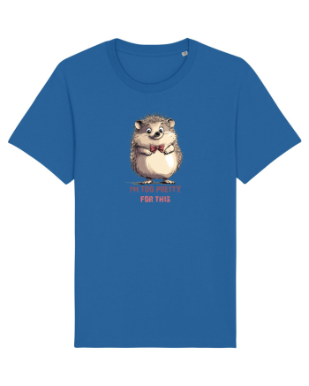 I`M TOO PRETTY FOR THIS - ARICI Royal Blue